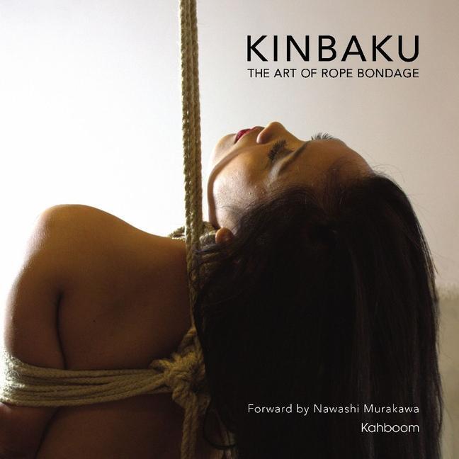 Cover: 9780957627505 | Kinbaku: The Art of Rope Bondage | Nawashi Murakawa | Buch | Englisch