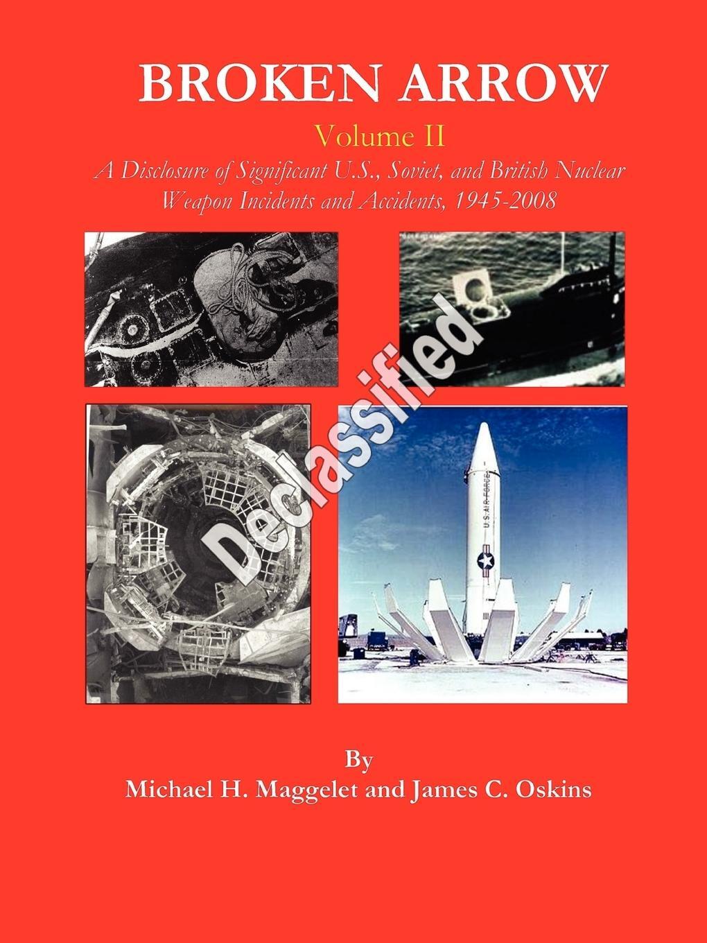 Cover: 9780557655939 | Broken Arrow - Vol II - A Disclosure of U.S., Soviet, and British...