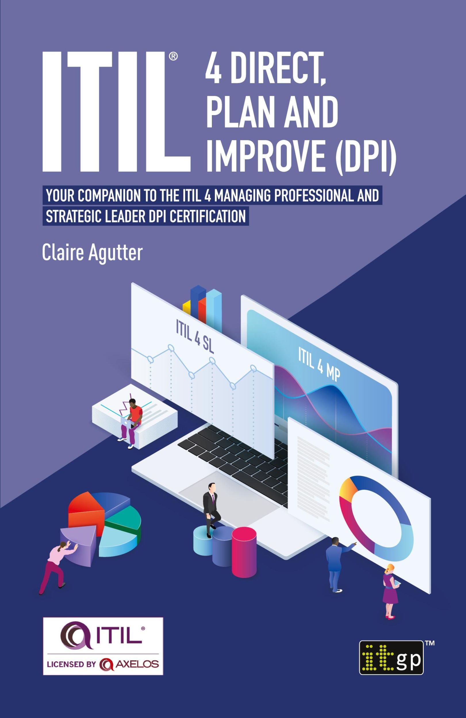 Cover: 9781787782822 | ITIL® 4 Direct Plan and Improve (DPI) | Claire Agutter | Taschenbuch