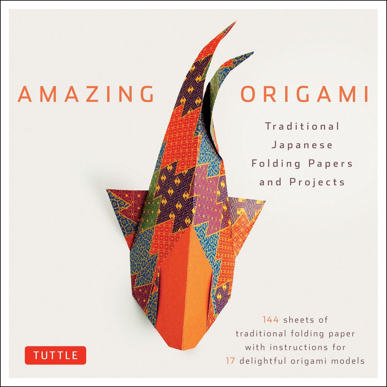 Cover: 9780804841917 | Amazing Origami Kit: Traditional Japanese Folding Papers and...