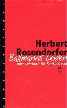 Cover: 9783485008594 | Ballmanns Leiden oder Lehrbuch für Konkursrecht. Limitierte...