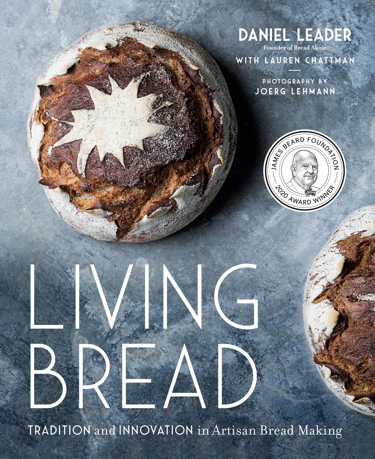 Cover: 9780735213838 | Living Bread: Tradition and Innovation in Artisan Bread Making | Buch