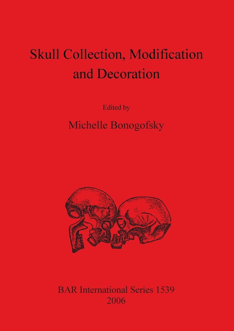 Cover: 9781841719719 | Skull Collection Modification and Decoration | Michelle Bonogofsky