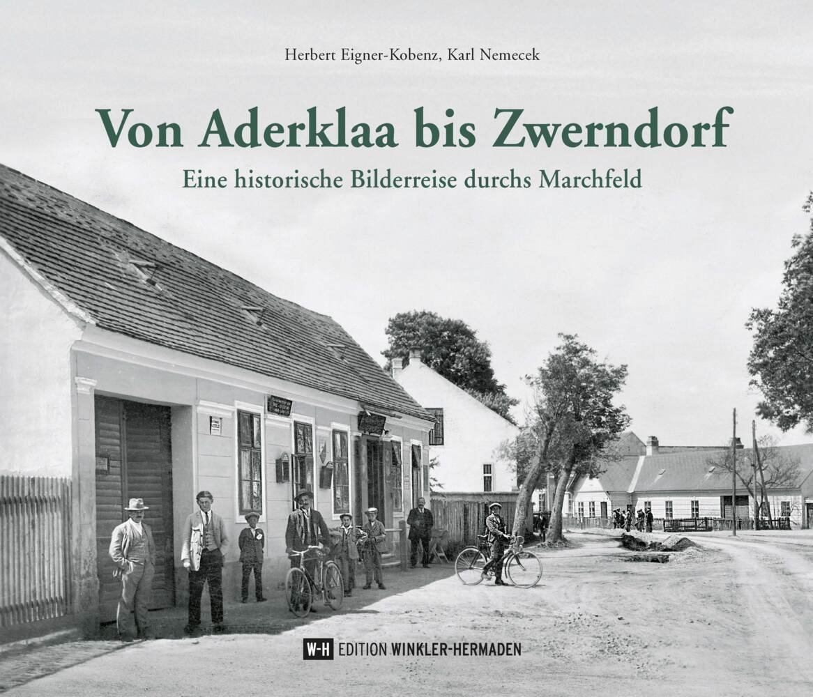 Cover: 9783950493757 | Von Aderklaa bis Zwerndorf | Herbert Eigner-Kobenz (u. a.) | Buch