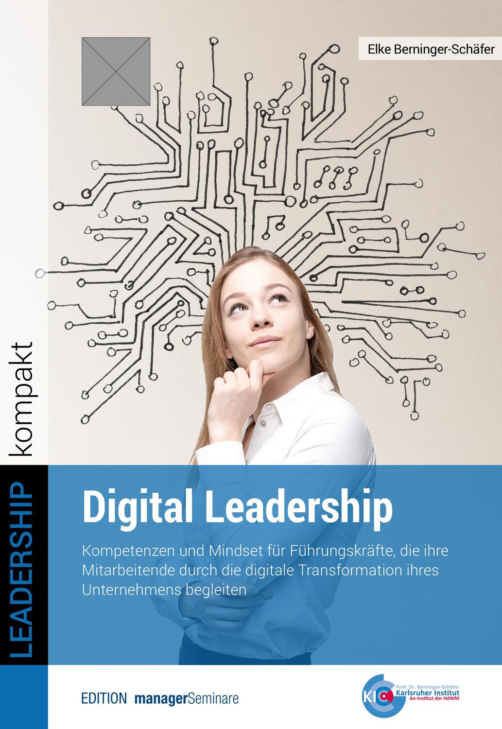 Cover: 9783958910485 | Digital Leadership | Elke Berninger-Schäfer | Taschenbuch | Deutsch