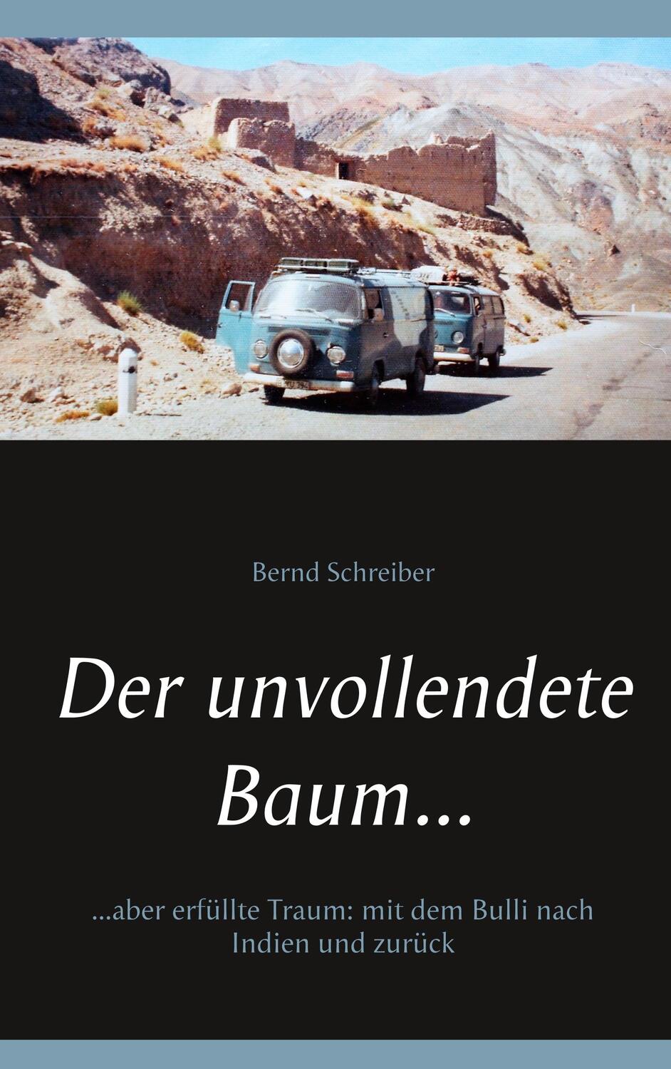 Cover: 9783741291852 | Der unvollendete Baum... | Bernd Schreiber | Taschenbuch | Paperback