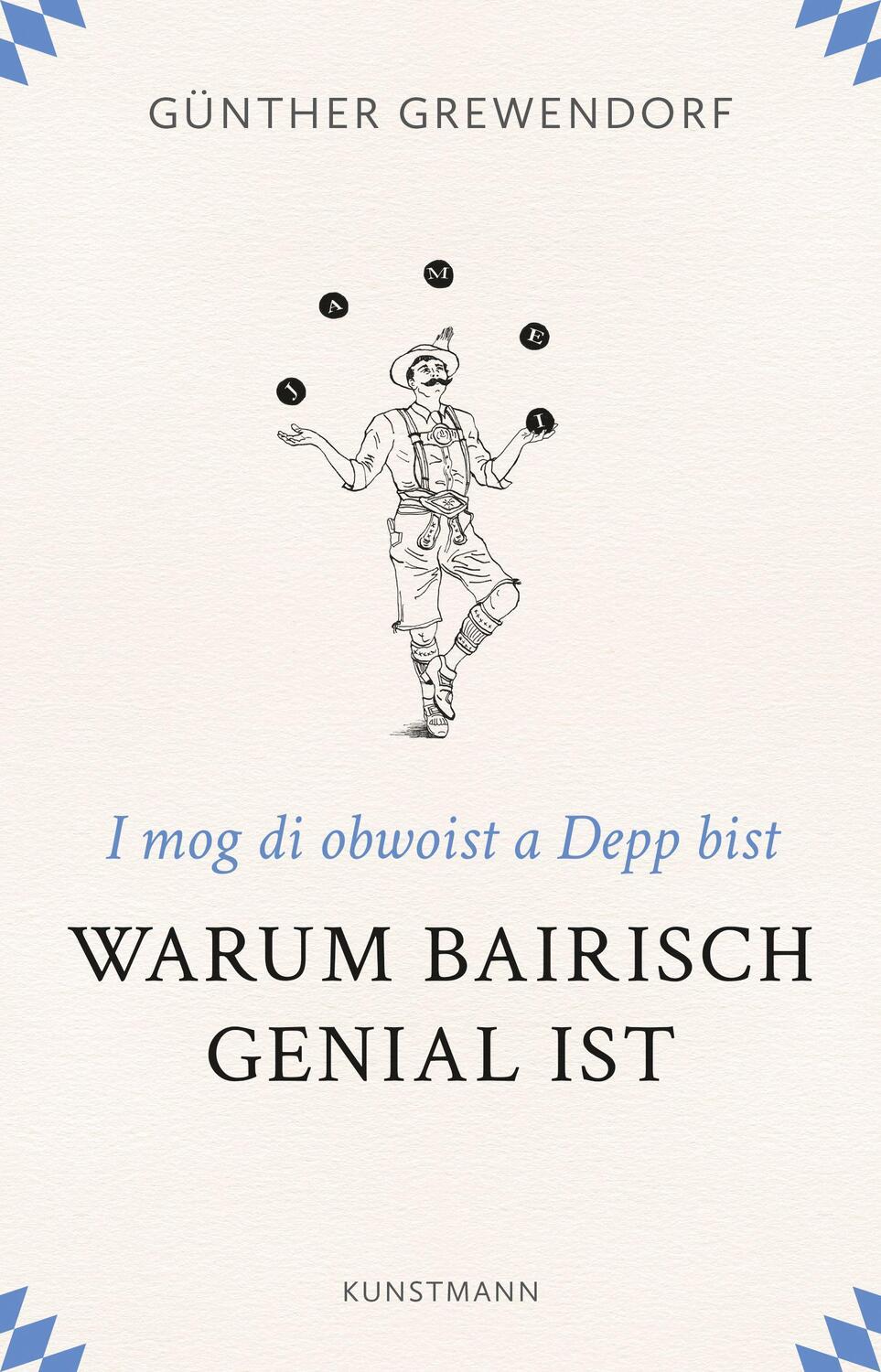 Cover: 9783956144349 | Warum Bairisch genial ist | I mog di obwoist a Depp bist | Grewendorf