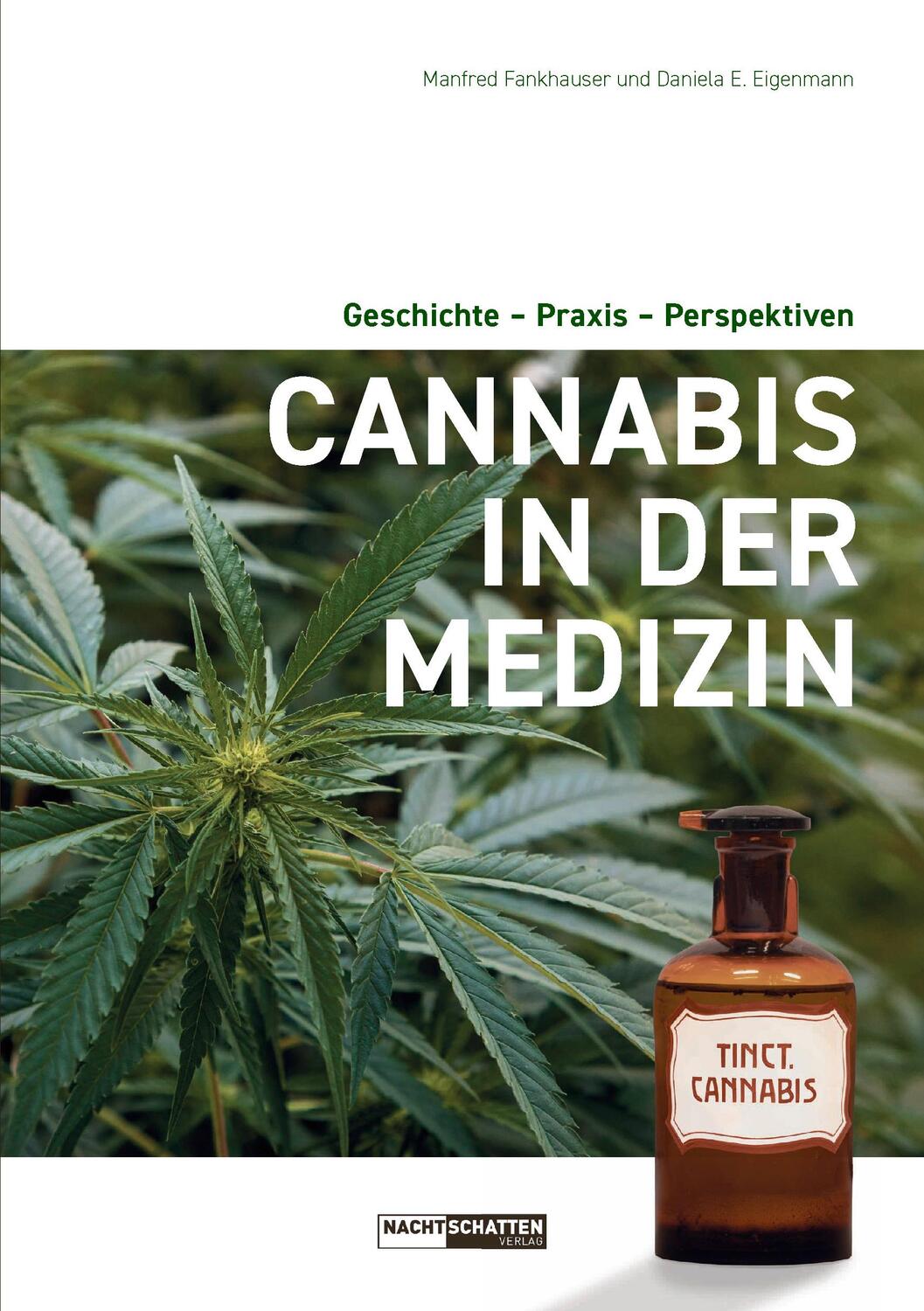Cover: 9783037885871 | Cannabis in der Medizin | Geschichte - Praxis - Perspektiven | Buch