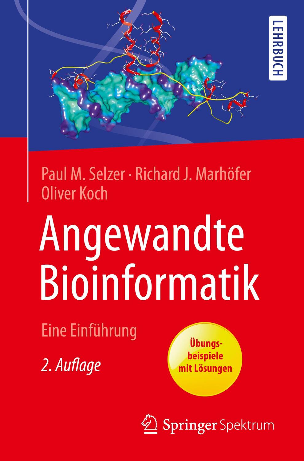 Cover: 9783662541340 | Angewandte Bioinformatik | Paul M. Selzer (u. a.) | Taschenbuch | 2018