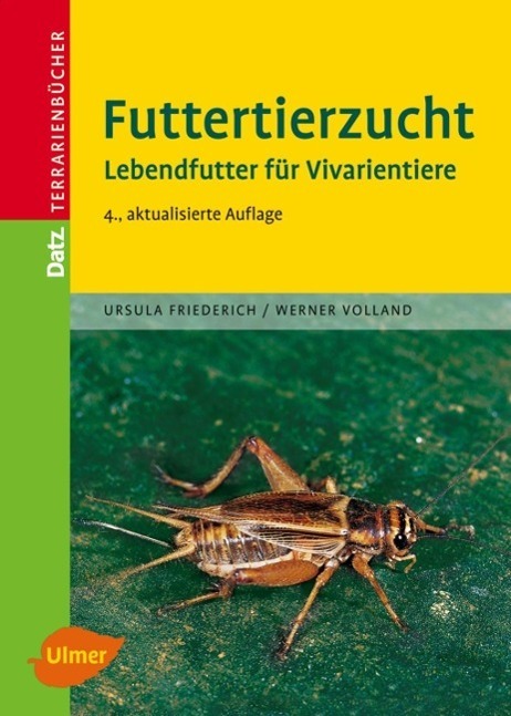 Cover: 9783800148424 | Futtertierzucht | Lebendfutter für Vivarientiere | Friederich (u. a.)