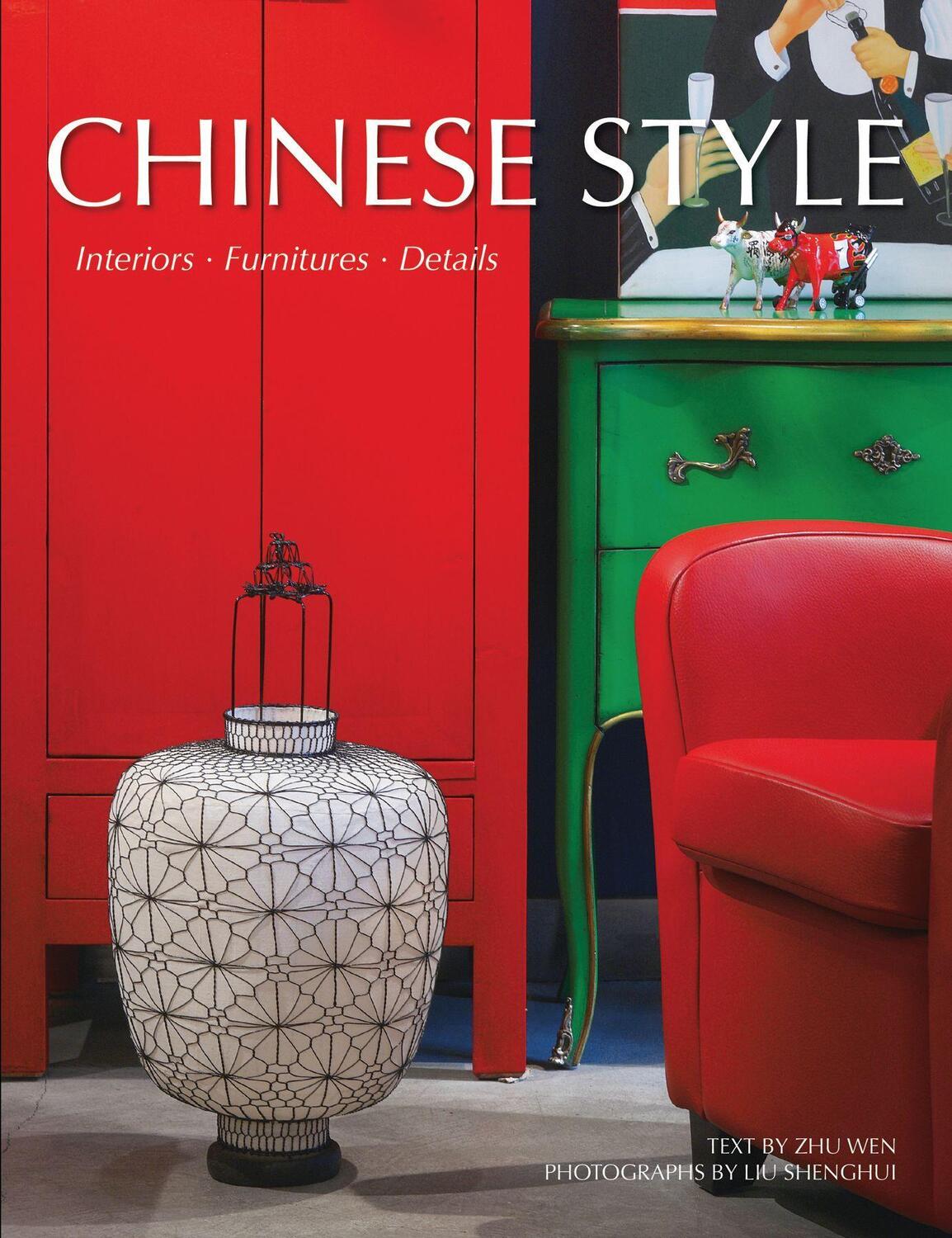 Cover: 9781602200074 | Chinese Style | Interiors, Furnitures, Details | Wen Zhu | Buch | 2011