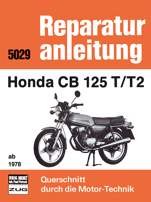 Cover: 9783716815861 | Honda CB 125 T/T2 ab 1978 | Reparaturanleitungen | Taschenbuch | 2014