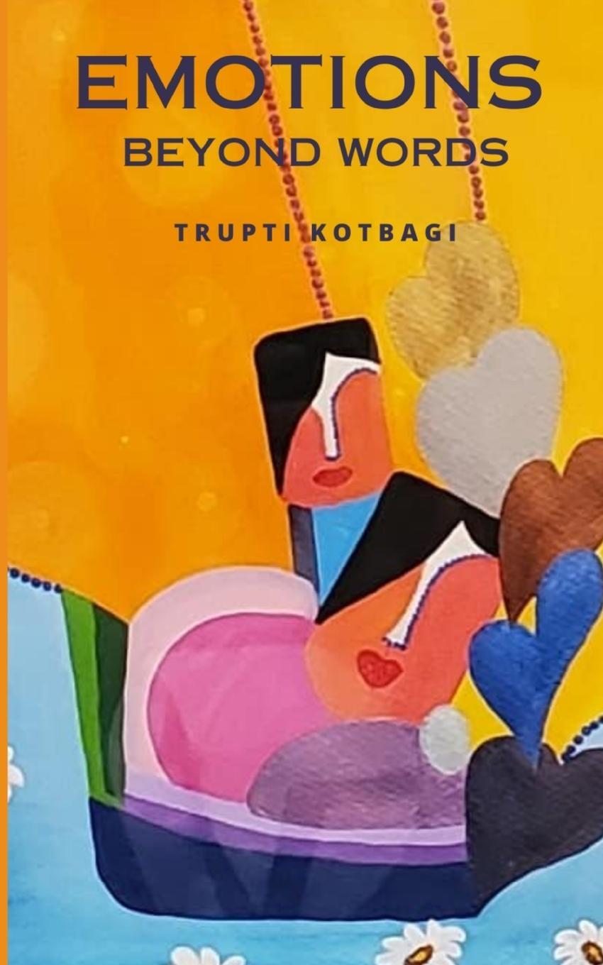 Cover: 9789358369359 | Emotions Beyond Words | Trupti Kotbagi | Taschenbuch | Paperback