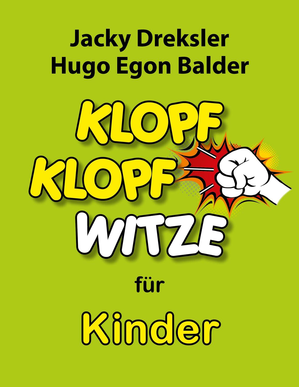 Cover: 9783955940041 | Klopf-Klopf-Witze für Kinder | Jacky Dreksler (u. a.) | Taschenbuch