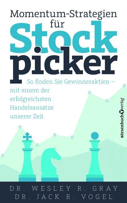 Cover: 9783864705113 | Momentum-Strategien für Stockpicker | Wesley R. Gray (u. a.) | Buch