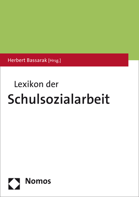 Cover: 9783848715947 | Lexikon der Schulsozialarbeit | Herbert Bassarak | Buch | 2018 | Nomos