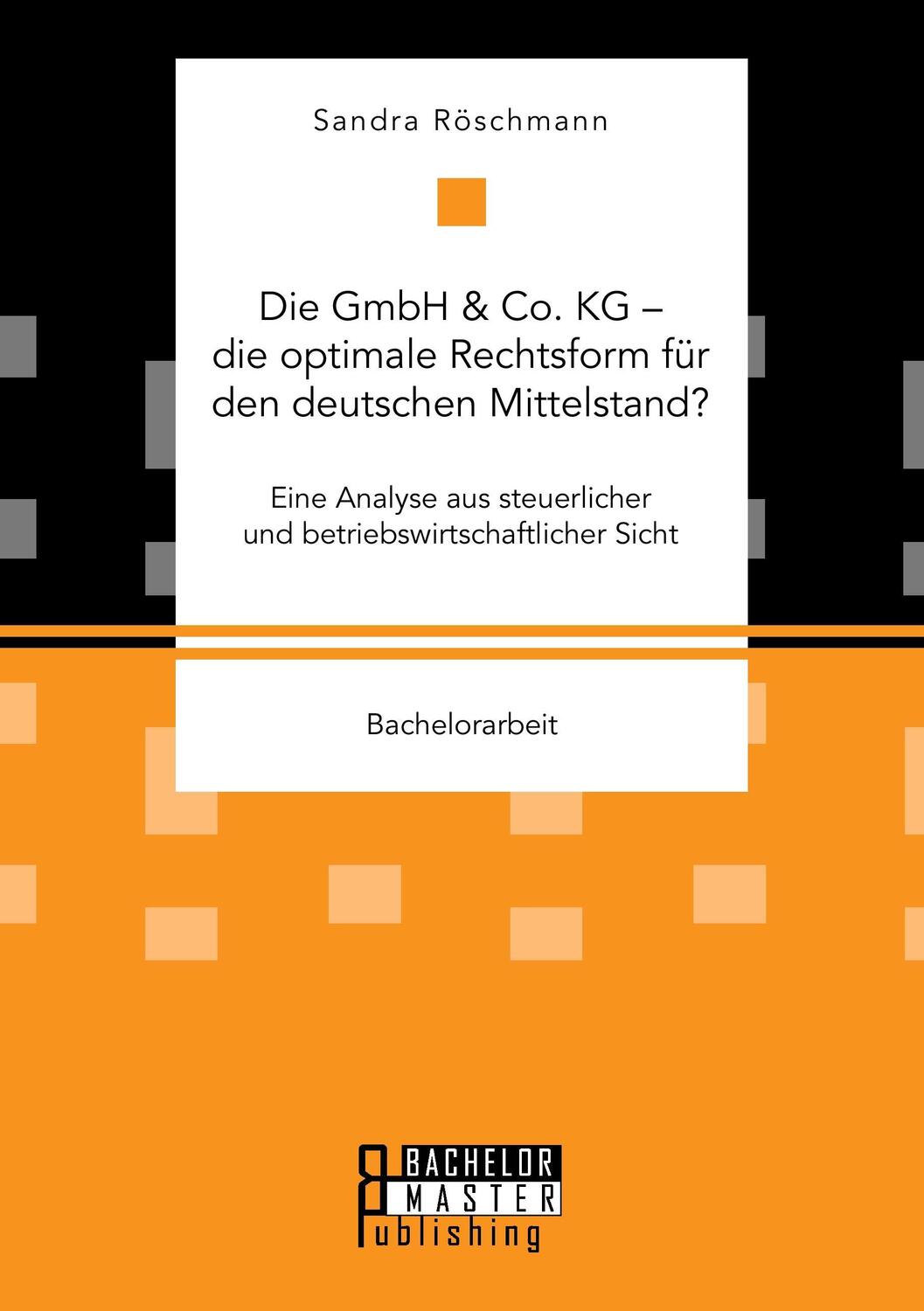 Cover: 9783959930338 | Die GmbH & Co. KG ¿ die optimale Rechtsform für den deutschen...