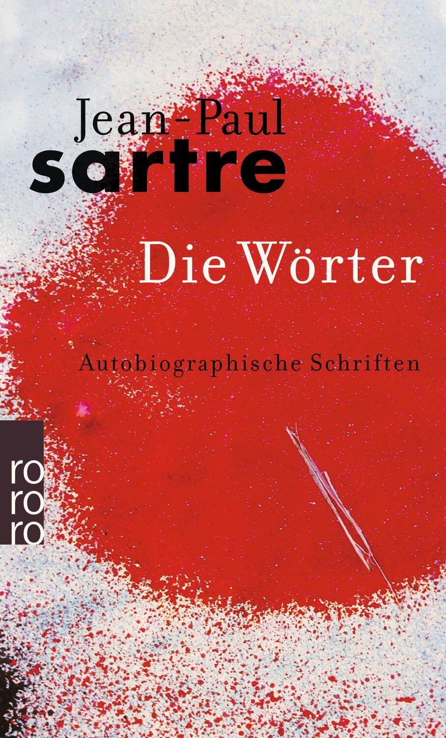 Cover: 9783499110009 | Die Wörter | Jean-Paul Sartre | Taschenbuch | Deutsch
