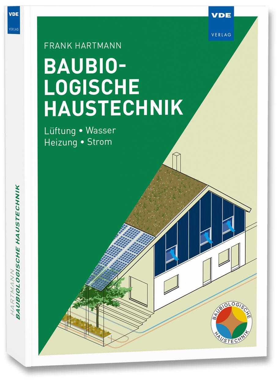 Cover: 9783800734948 | Baubiologische Haustechnik | Lüftung Wasser Heizung Strom | Hartmann