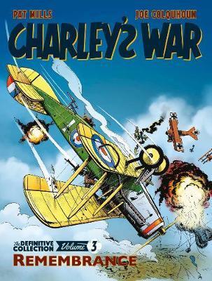 Cover: 9781781086216 | Charley's War Vol. 3: Remembrance - The Definitive Collection | Buch