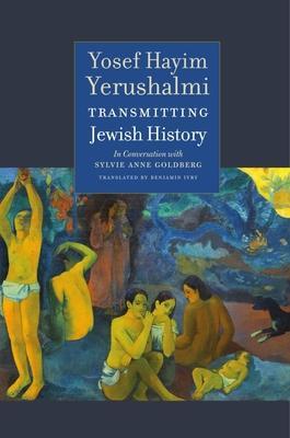 Cover: 9781684580613 | Transmitting Jewish History - Yosef Hayim Yerushalmi in...