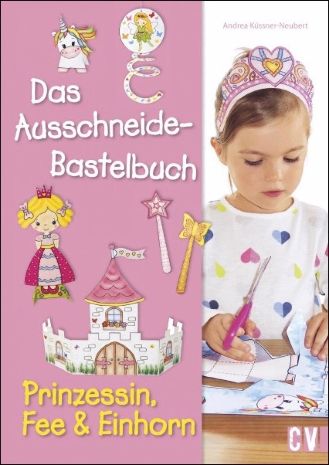 Cover: 9783838836836 | Das Ausschneide-Bastelbuch - Prinzessin, Fee & Einhorn | Taschenbuch