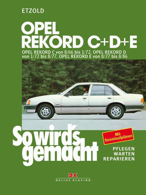 Cover: 9783768804530 | Opel Rekord C/D/E | Rüdiger Etzold | Taschenbuch | 270 S. | Deutsch