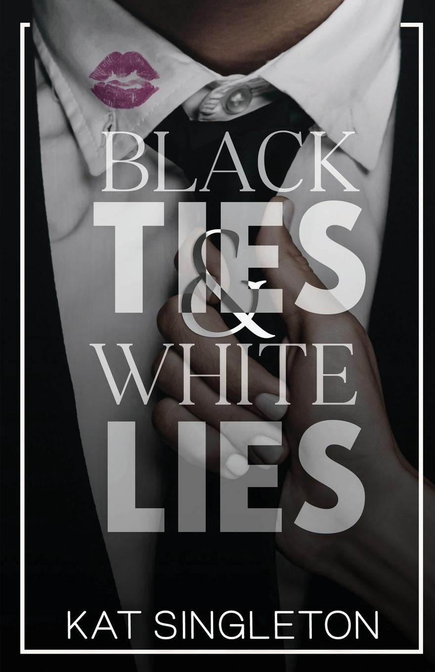 Cover: 9781958292068 | Black Ties and White Lies | Kat Singleton | Taschenbuch | Paperback