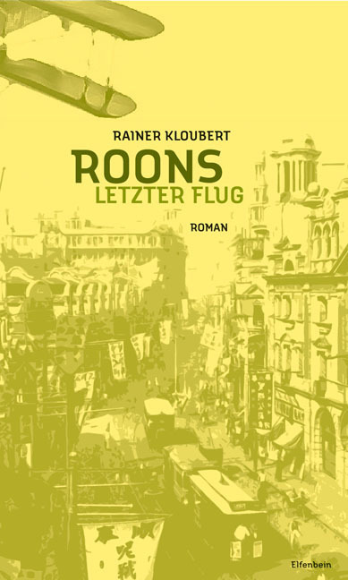 Cover: 9783941184008 | Roons letzter Flug | Roman | Rainer Kloubert | Buch | 184 S. | Deutsch