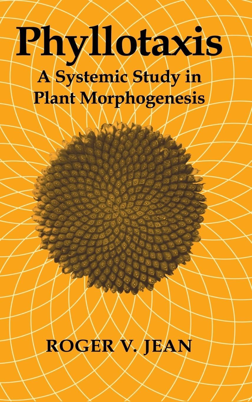 Cover: 9780521404822 | Phyllotaxis | A Systemic Study in Plant Morphogenesis | Roger V. Jean