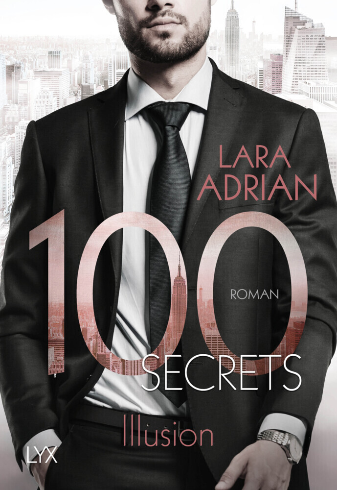 Cover: 9783736314306 | 100 Secrets - Illusion | Roman | Lara Adrian | Taschenbuch | 352 S.