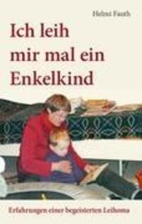 Cover: 9783842395367 | Ich leih mir mal ein Enkelkind | Helmi Fauth | Taschenbuch | Paperback
