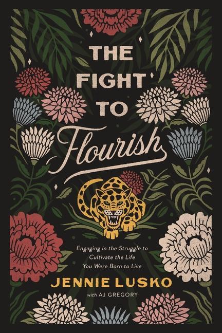 Cover: 9780785232308 | The Fight to Flourish | Jennie Lusko | Taschenbuch | Englisch | 2021