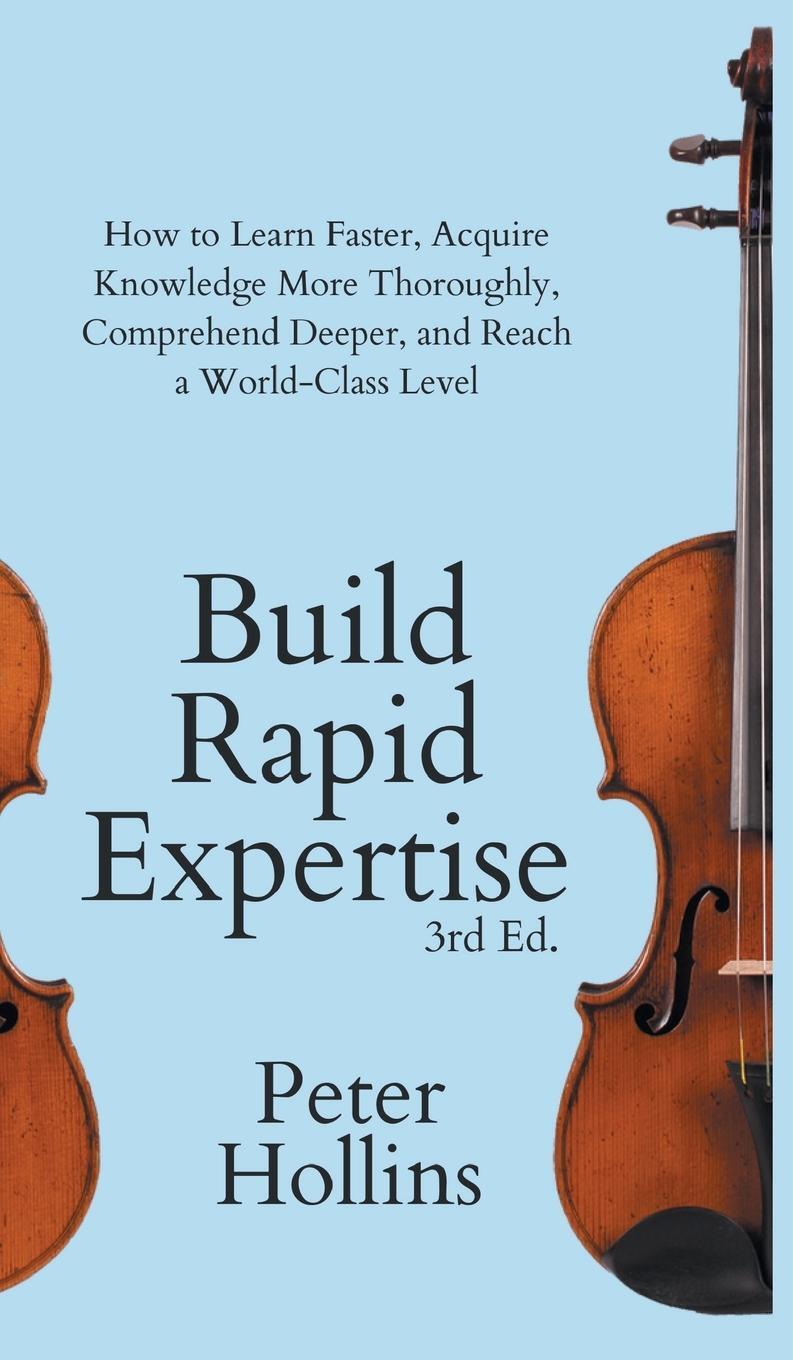 Cover: 9781647434052 | Build Rapid Expertise | Peter Hollins | Buch | Englisch | 2022