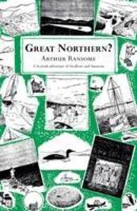 Cover: 9780099427261 | Great Northern? | Arthur Ransome | Taschenbuch | Swallows And Amazons