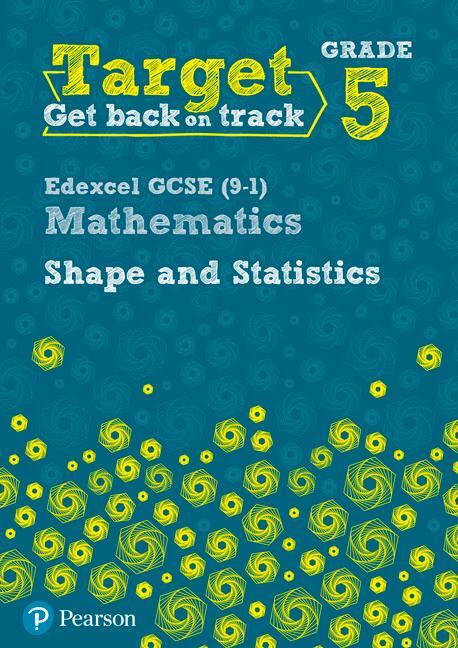 Cover: 9780435183349 | Target Grade 5 Edexcel GCSE (9-1) Mathematics Shape and Statistics...