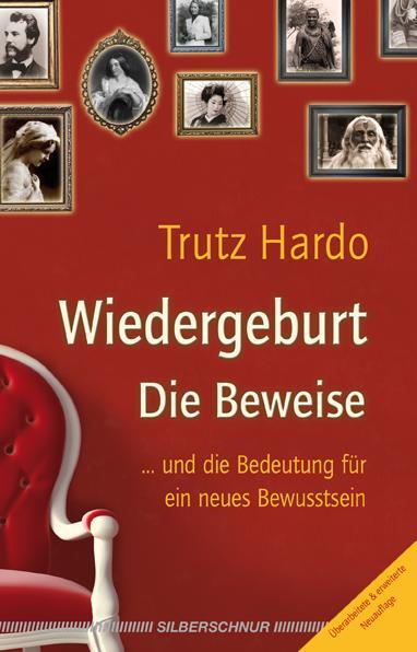 Cover: 9783898453523 | Wiedergeburt - Die Beweise | Trutz Hardo | Taschenbuch | Deutsch