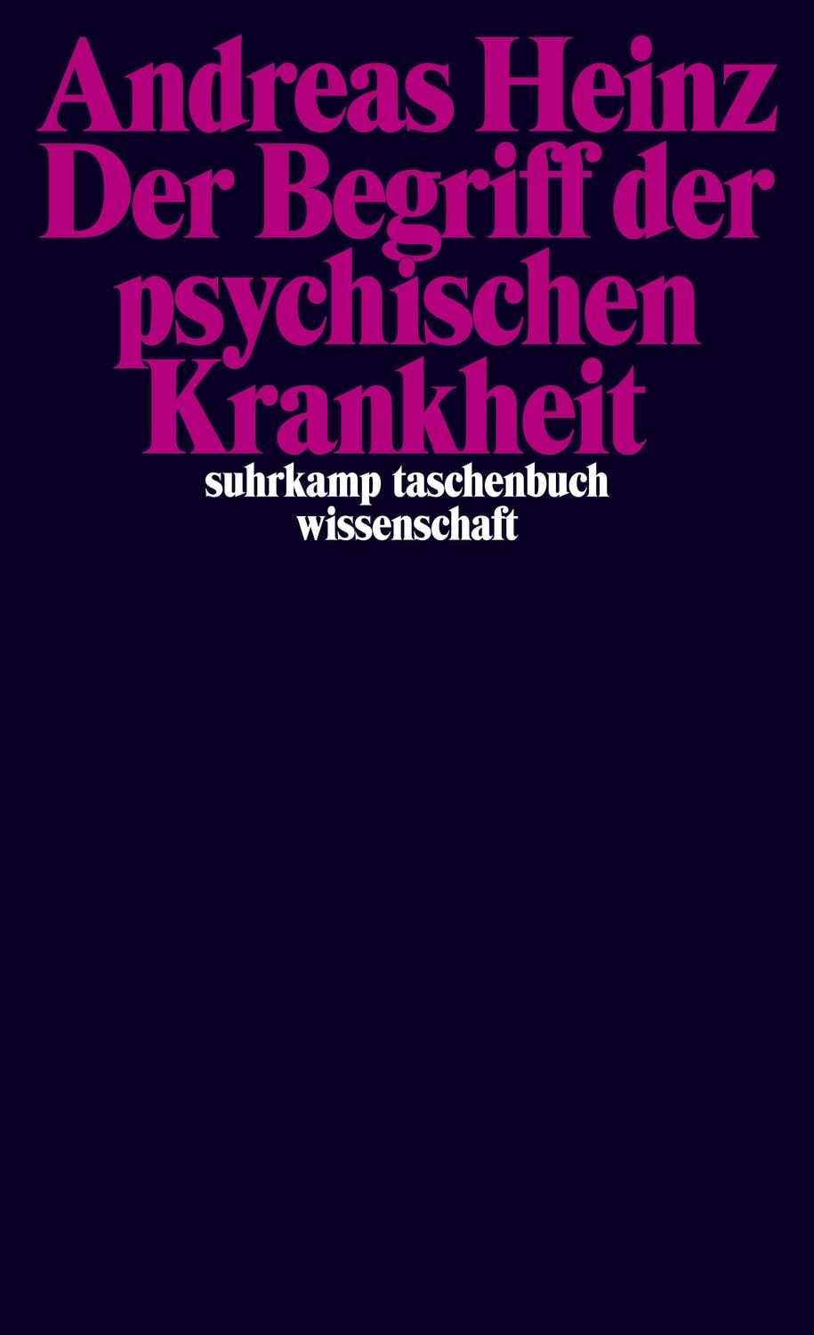 Cover: 9783518297087 | Der Begriff der psychischen Krankheit | Andreas Heinz | Taschenbuch