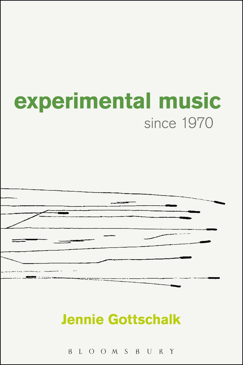 Cover: 9781628922479 | Experimental Music Since 1970 | Jennie Gottschalk | Taschenbuch | 2016