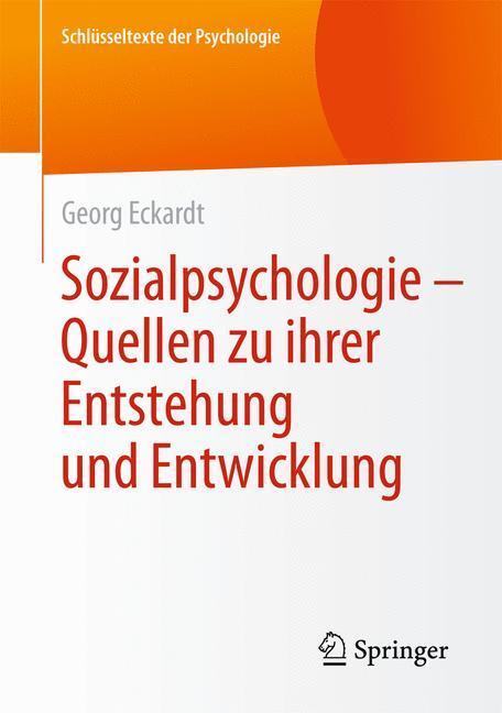 Cover: 9783658068530 | Sozialpsychologie - Quellen zu ihrer Entstehung und Entwicklung | Buch