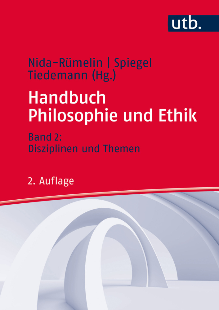Cover: 9783825286910 | Handbuch Philosophie und Ethik | Band 2: Disziplinen und Themen | Buch