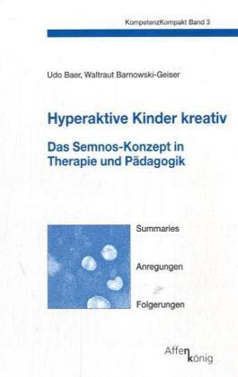 Cover: 9783934933132 | Hyperaktive Kinder kreativ | Udo/Barnowski-Geiser, Waltraut Baer