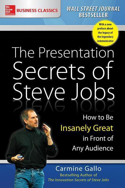 Cover: 9781259835889 | The Presentation Secrets of Steve Jobs: How to Be Insanely Great in...