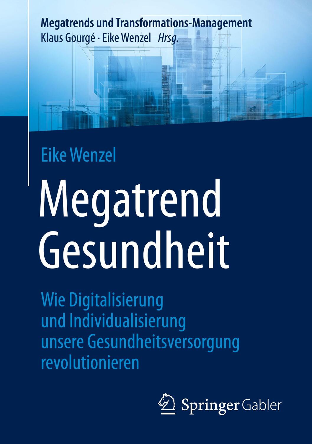 Cover: 9783662686874 | Megatrend Gesundheit: Wie Digitalisierung und Individualisierung...