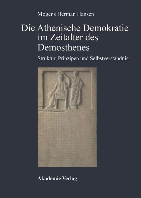 Cover: 9783050022352 | Die Athenische Demokratie im Zeitalter des Demosthenes | Hansen | Buch