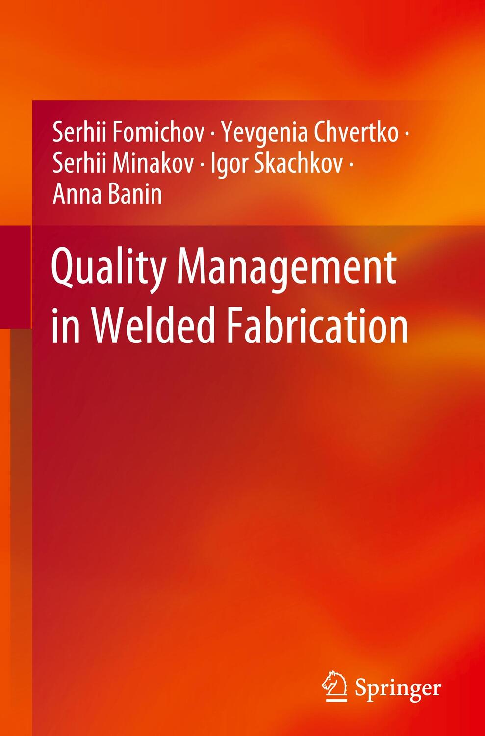 Cover: 9783031347993 | Quality Management in Welded Fabrication | Serhii Fomichov (u. a.)