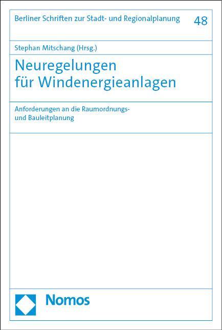 Cover: 9783756008049 | Neuregelungen für Windenergieanlagen | Stephan Mitschang | Taschenbuch