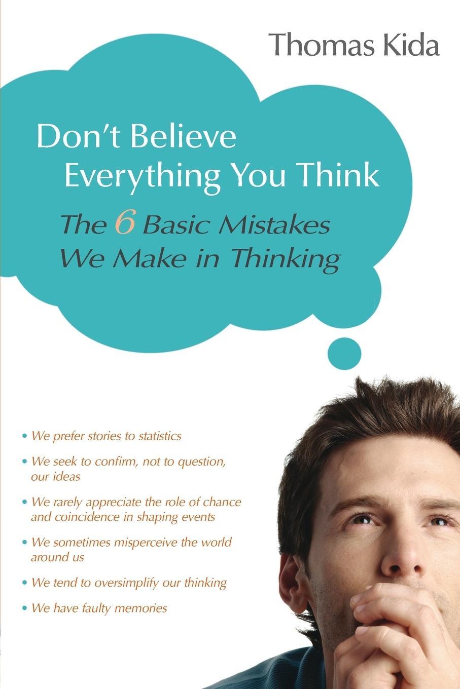 Cover: 9781591024088 | Don't Believe Everything You Think | Thomas E. Kida | Taschenbuch
