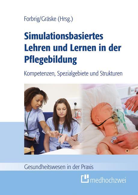 Cover: 9783862169733 | Simulationsbasiertes Lehren und Lernen in der Pflegebildung | Buch