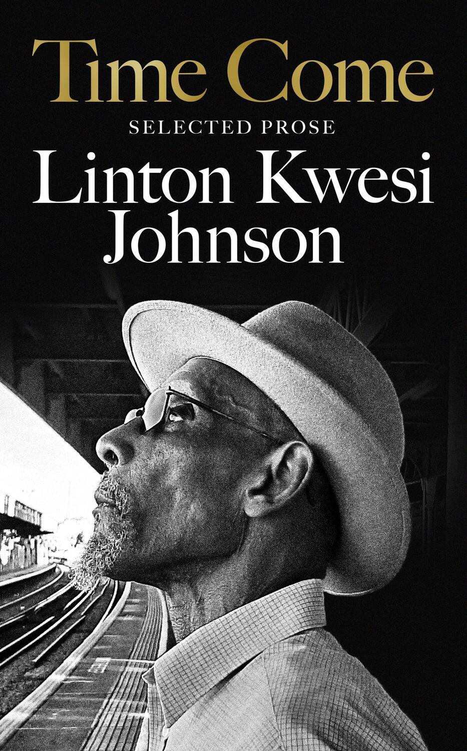 Cover: 9781035006328 | Time Come | Selected Prose | Linton Kwesi Johnson | Buch | Gebunden